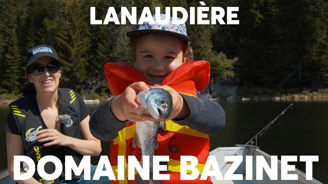 Pêche Familiale et Plein Air à la Pourvoirie Domaine Bazinet - Vacances Nature