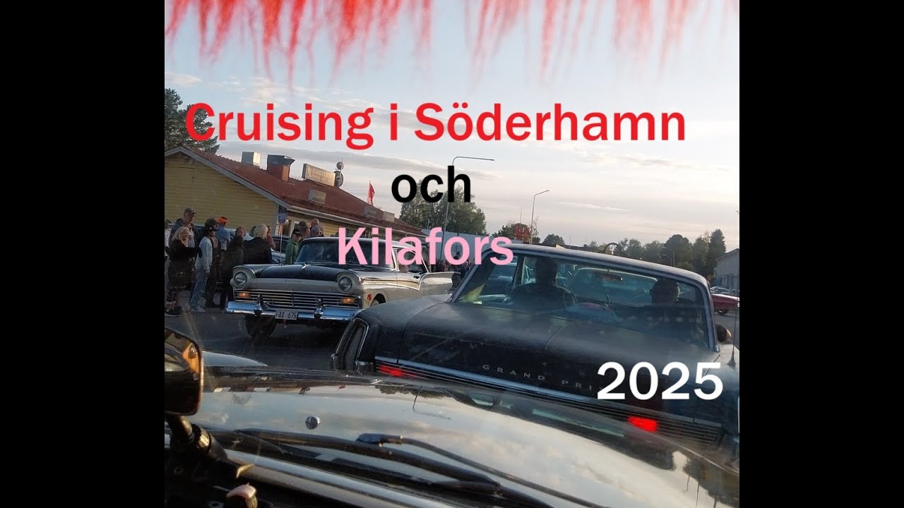 Cruising i Söderhamn och Kilafors. 2025