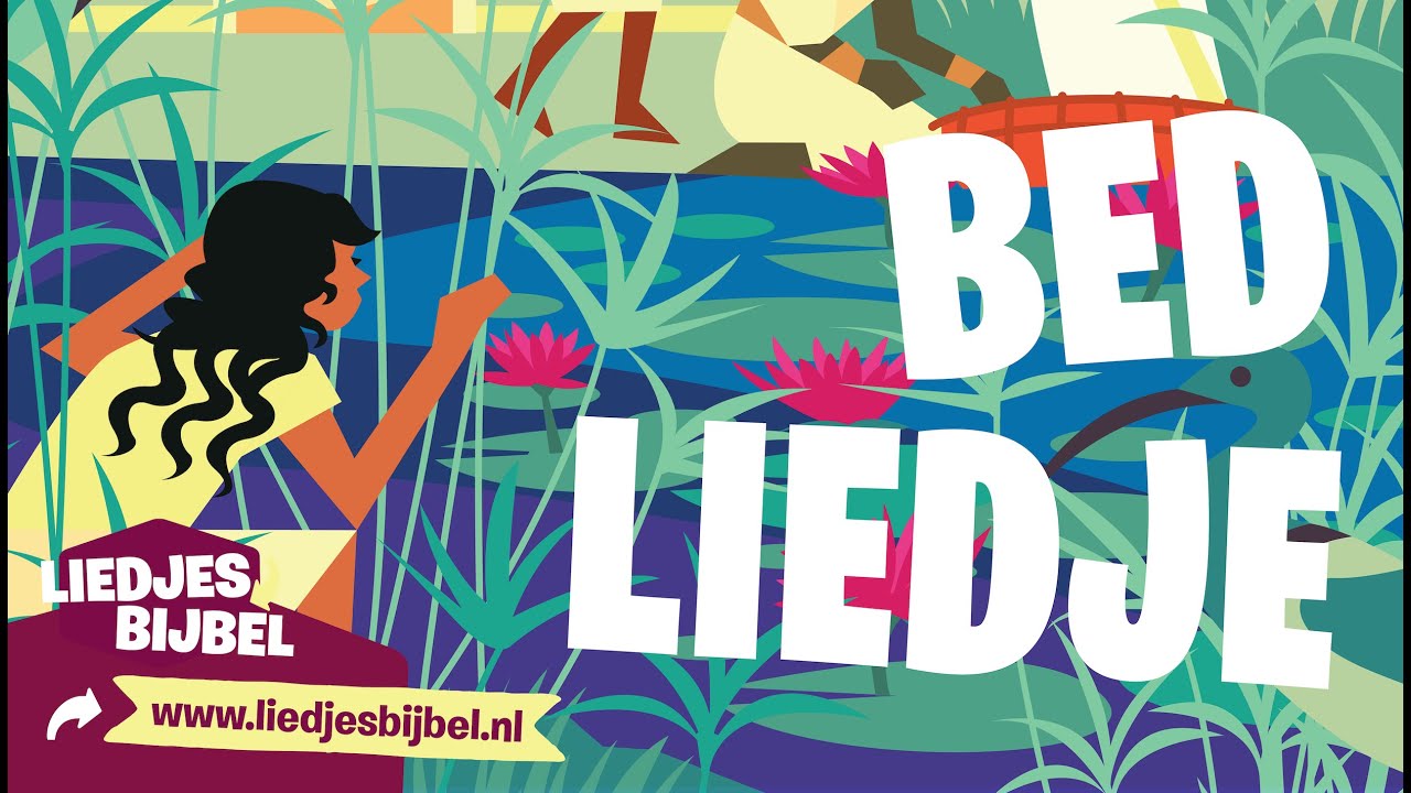 Bedliedje (LIEDJESBIJBEL lied 17) Mirjam helpt Mozes