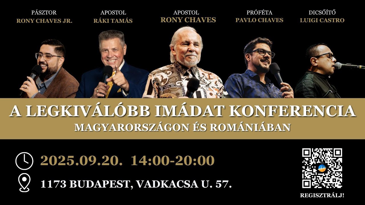 Budapest // A Legkiv&aacute;l&oacute;bb Im&aacute;dat Konferencia Rony Chaves apostollal