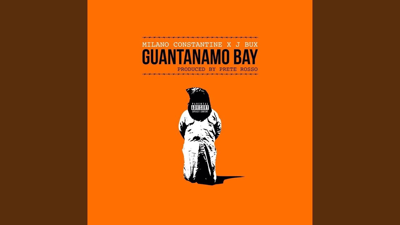 Guantanamo Bay (feat. Milano Constantine, J Bux, Mitchel Drickx & Jordy Simons)