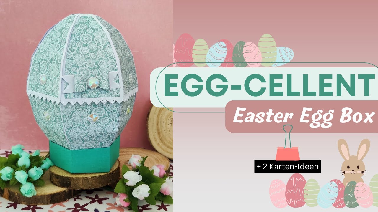 Geschenkschachtel - Osterei 🐣 | Egg-cellent Easter Egg Box 5281e | TONIC STUDIOS-DEUTSCHE ANLEITUNG