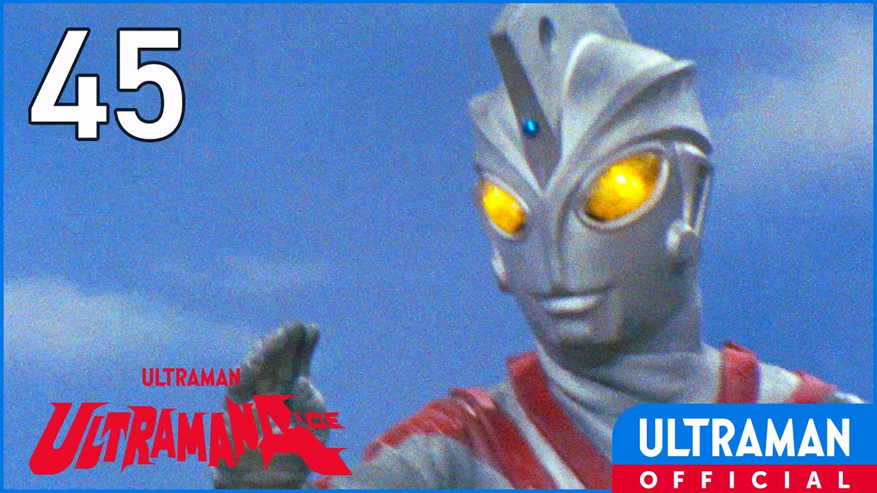 ULTRAMAN ACE Ep 45