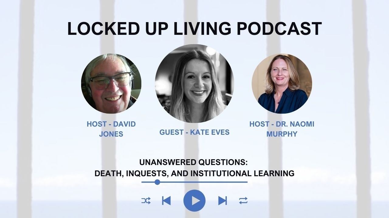 Unanswered Questions: Death, Inquests, and Institutional Learning with Kate Eves