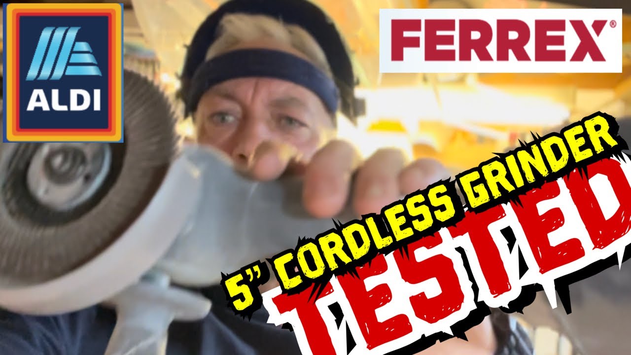 Ferrex CORDLESS GRINDER 5” - 125mm - from Aldi tools - review !!
