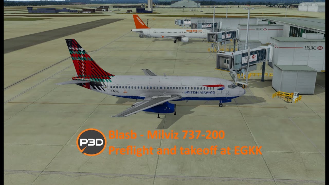 Milviz 737-200 | Prepar3d V5.4 | Pre-flight and takeoff at EGKK
