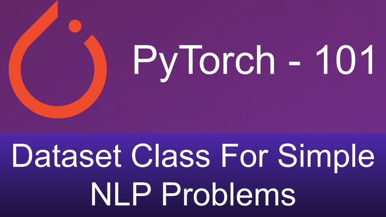 4. Dataset class for simple NLP problems