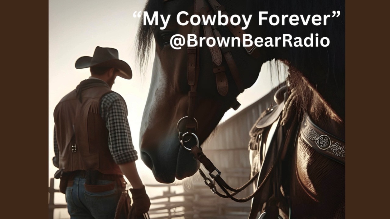 My Cowboy Forever 🤠 | Romantic Country Love Song | Country RadioMix @BrownBearRadio