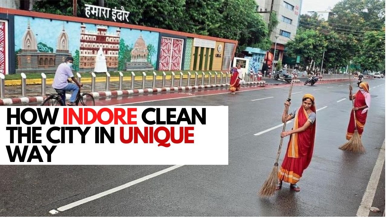 INDORE STRATEGIES TO CLEAN THEIR CITY