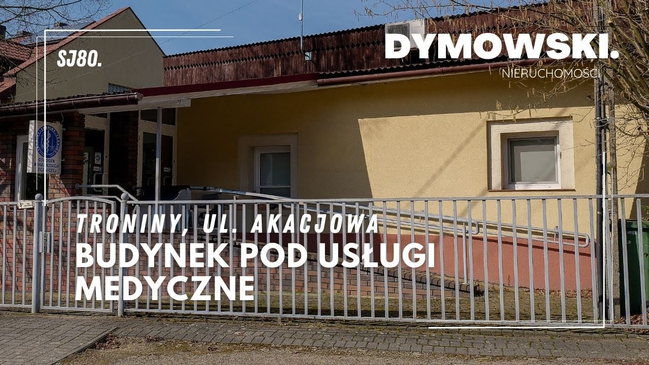 Troniny, ul. Akacjowa | Budynek pod usługi medyczne (SJ80.)