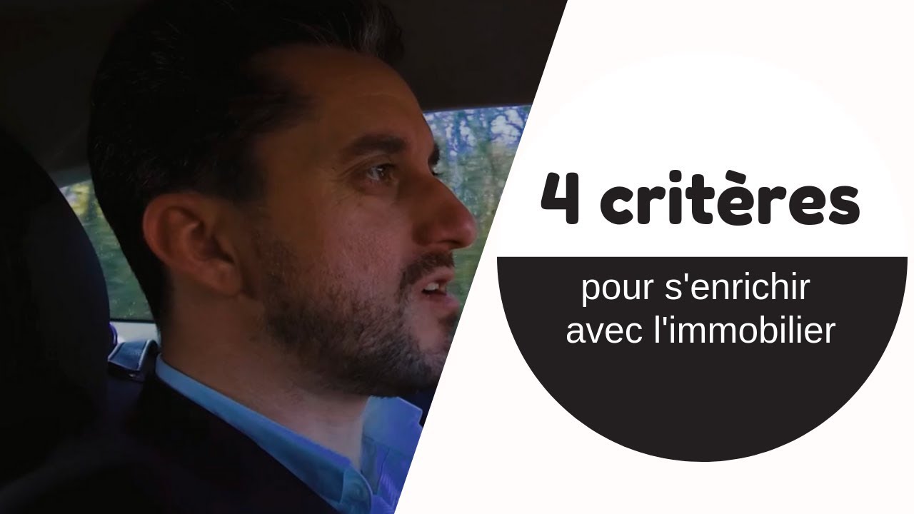LES 4 CRITÈRES INDISPENSABLES EN INVESTISSEMENT IMMOBILIER