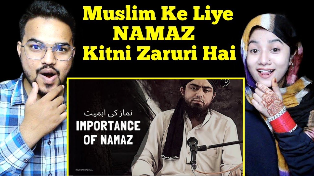 Hindustani Reaction on IMPORTANCE of NAMAZ نماز کی اہمیت (Engineer Muhammad Ali Mirza)