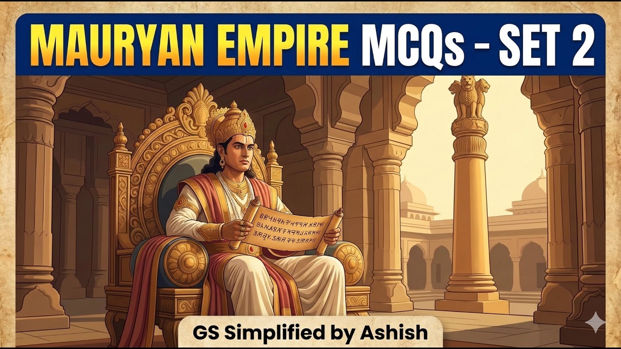 Mauryan Empire MCQ Set 2 | Ancient History MCQs | GS Simplified by Ashish