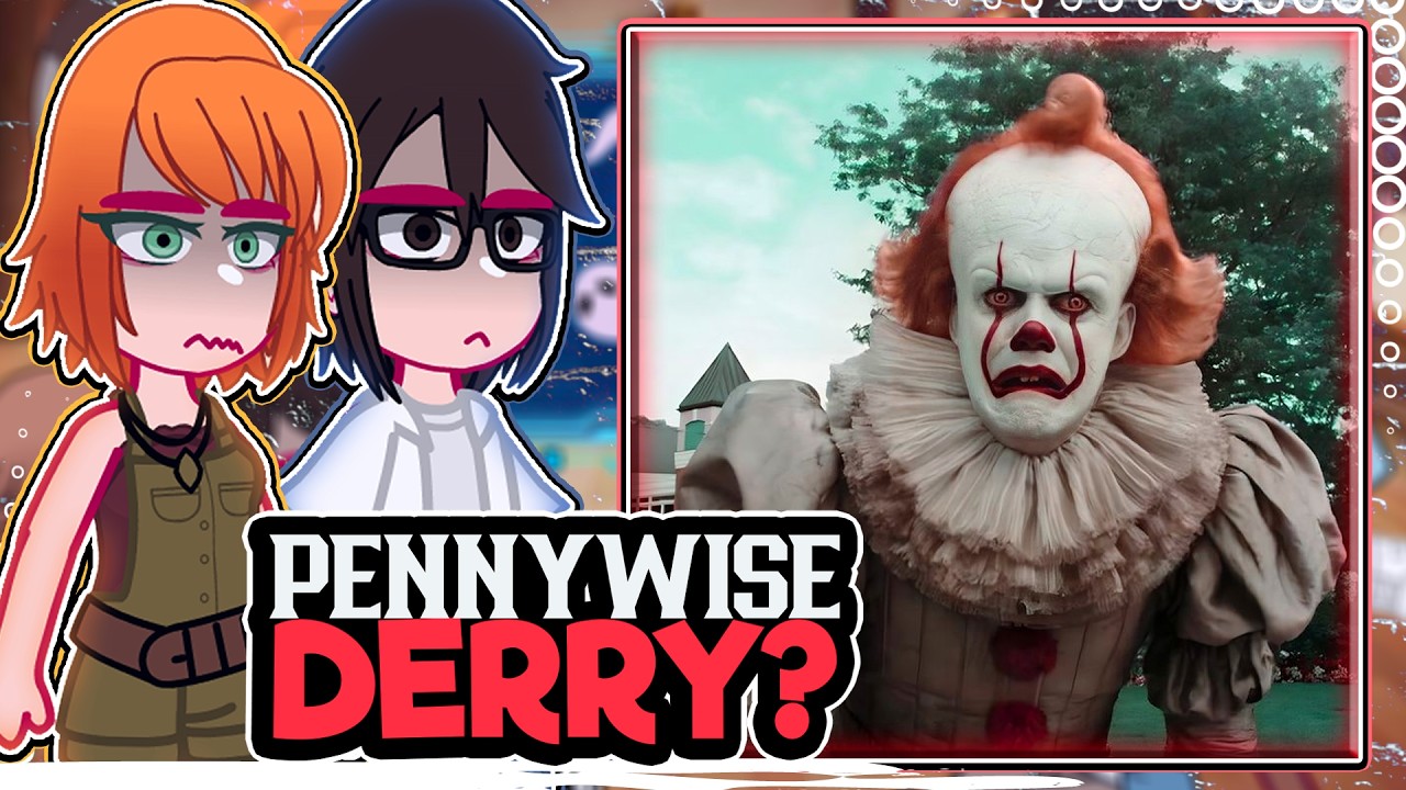 ||IT past reacting to WELCOME TO DERRY|| \\🇧🇷/🇺🇲// ◆Bielly - Inagaki◆