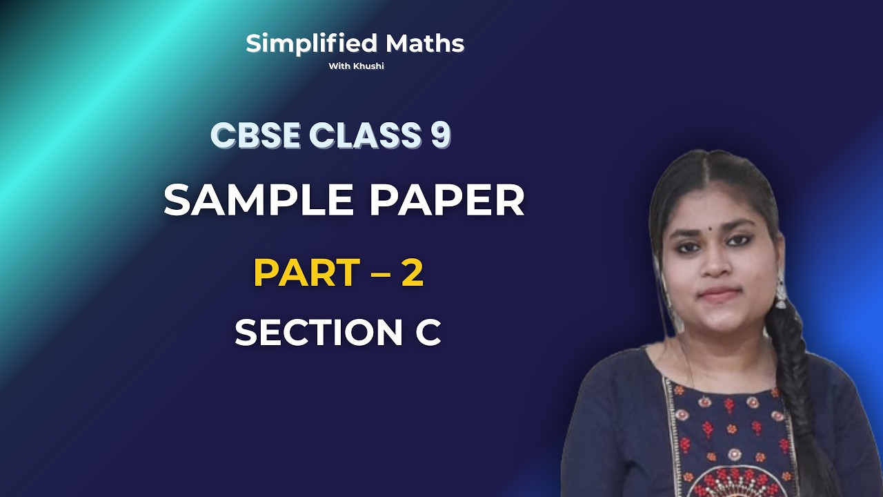 Class 9 Maths Sample Paper 2026 Part 2 | Section C Complete Solution