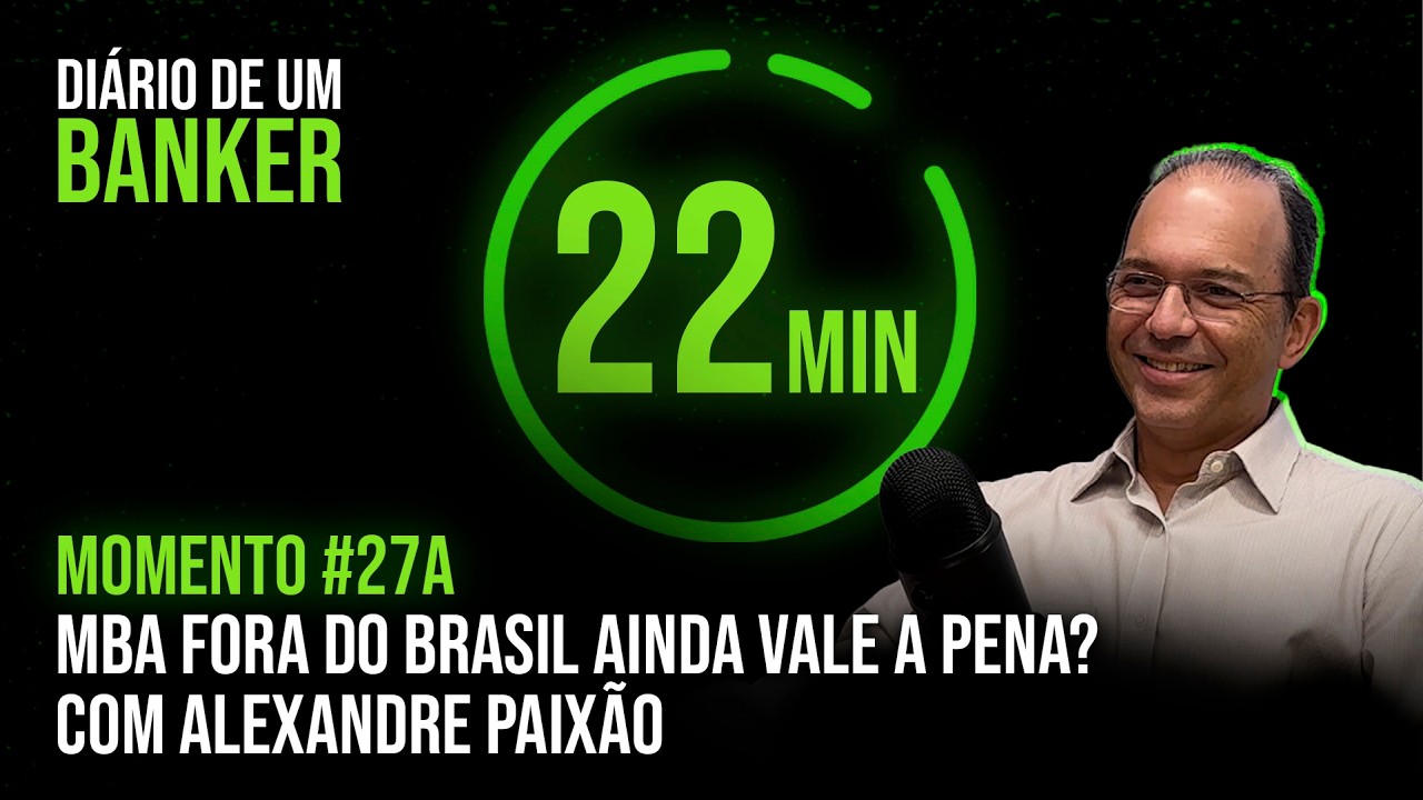 Momento #27A - MBA fora do Brasil ainda vale a pena? com Alexandre Paixão