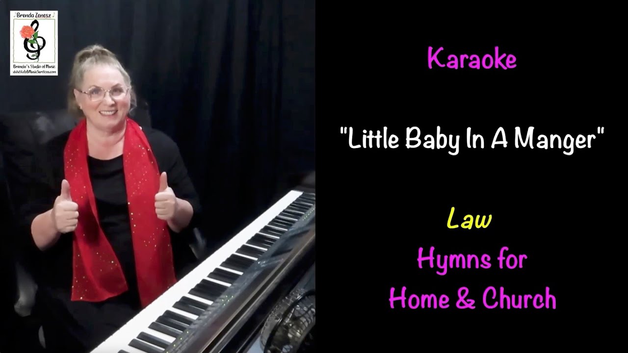 Little Baby In A Manger - Hymns for Home & Family p1209 - Law - Piano Karaoke w/Brenda