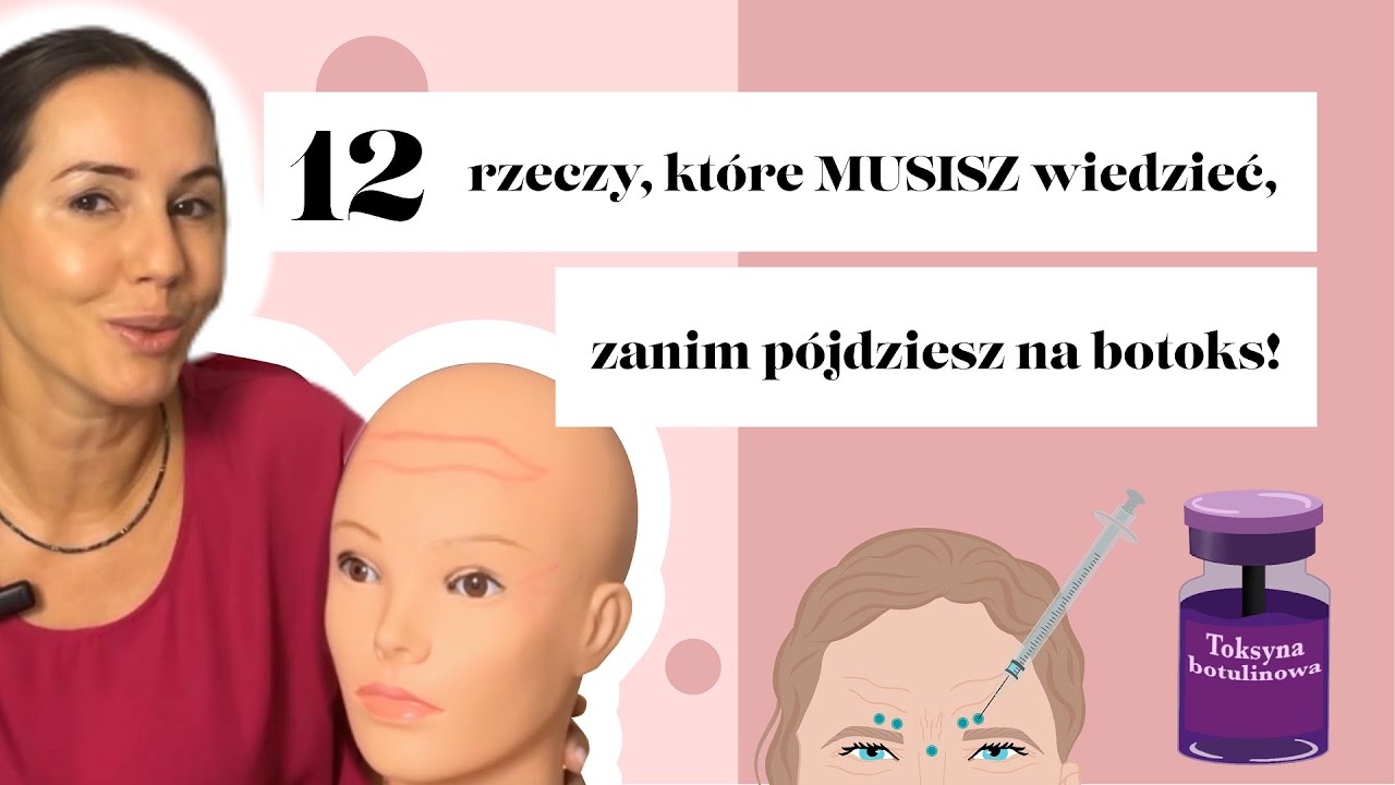 Botoks | 12 rzeczy, które musisz wiedzieć