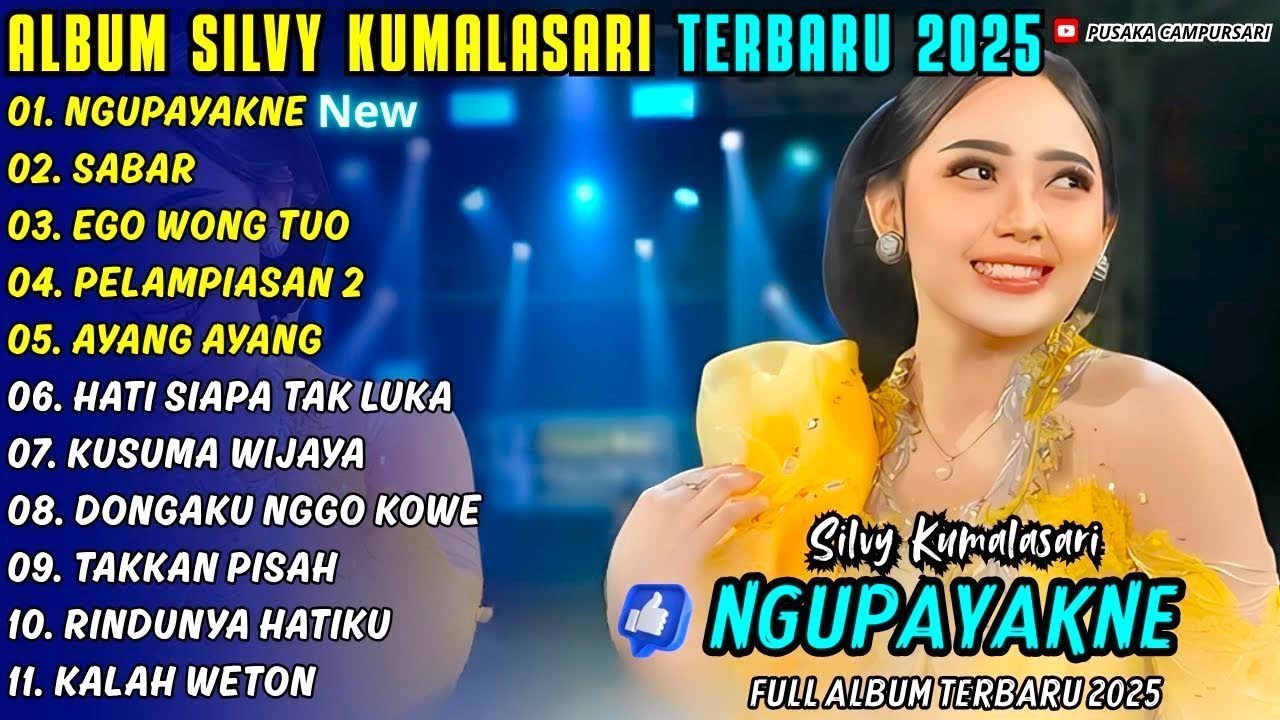 NGUPAYAKNE - SABAR || SILVY KUMALASARI || PUSAKA CAMPURSARI FULL ALBUM TERBARU 2026