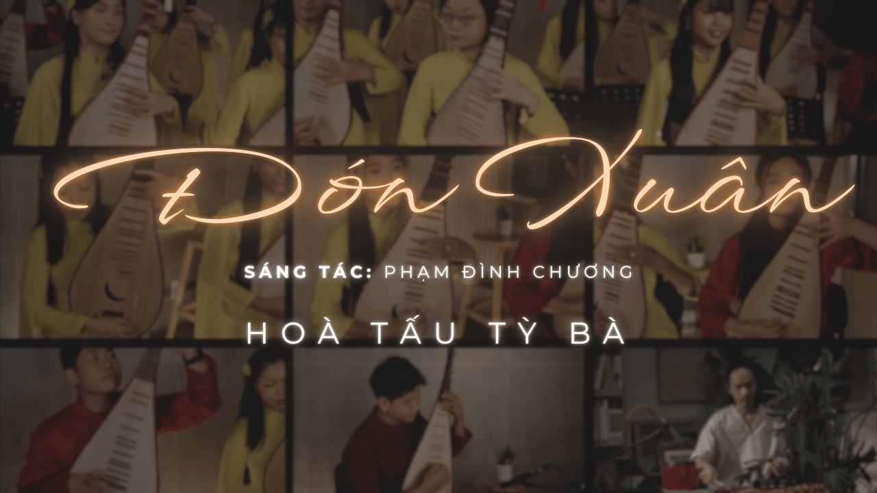 Đón Xuân | Hoà Tấu Tỳ Bà | Prod. Huybothai