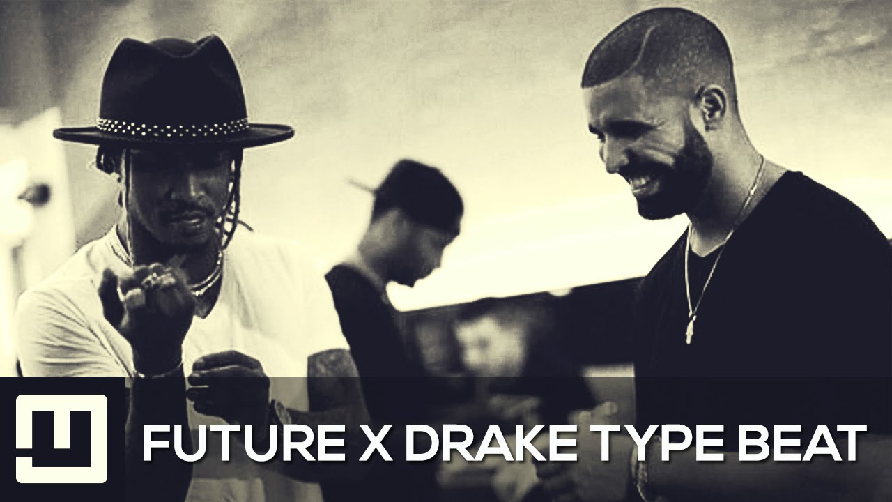 Future x Drake Type Beat 