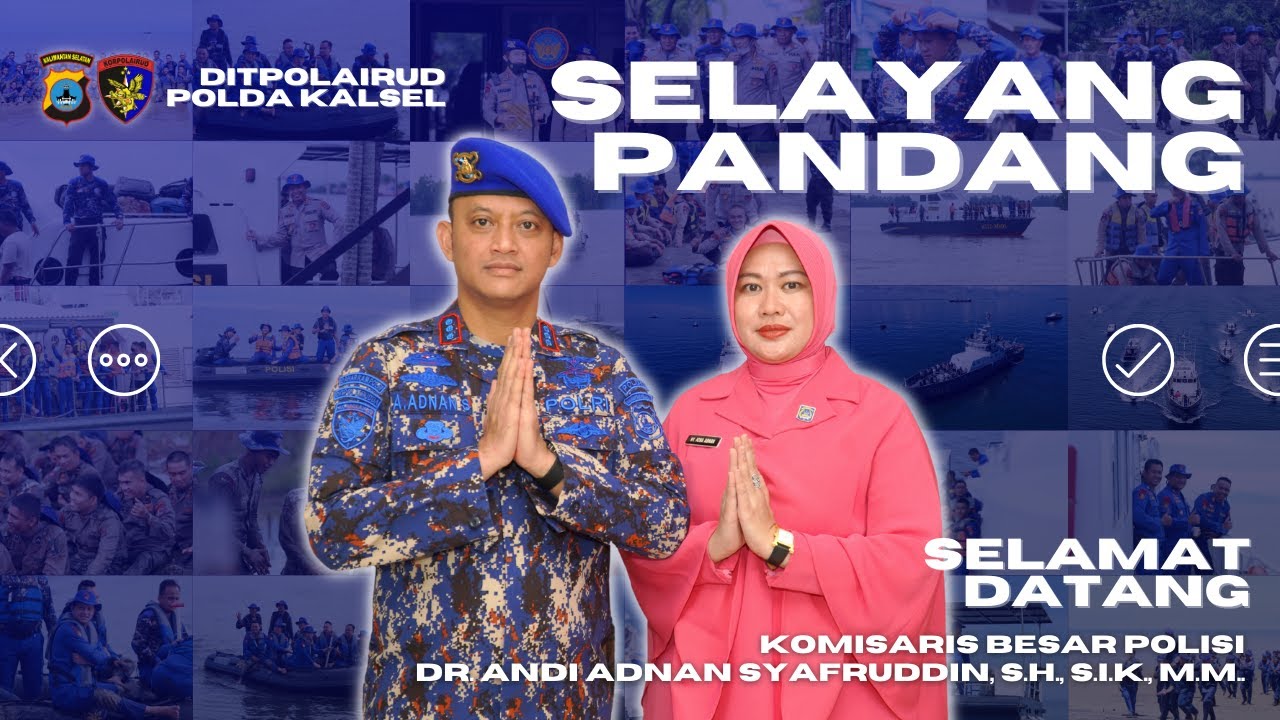 SELAYANG PANDANG DIREKTUR POLAIRUD POLDA KALSEL | KBP DR. ANDI ADNAN SYAFRUDDIN, S.H., S.I.K., M.M.