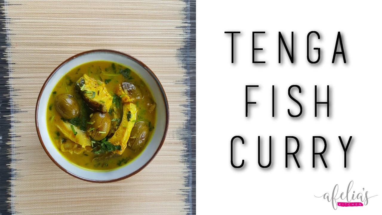 Tenga (Sour) Fish Curry | Afelia's Kitchen