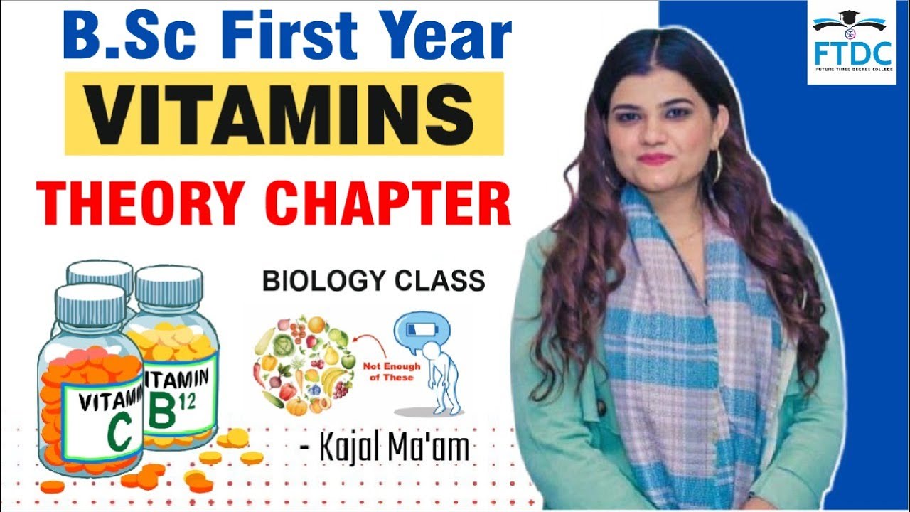Vitamins | Theory Chapter Biology For :- B.Sc First Year | विटामिन By Kajal Ma'am #vitamin