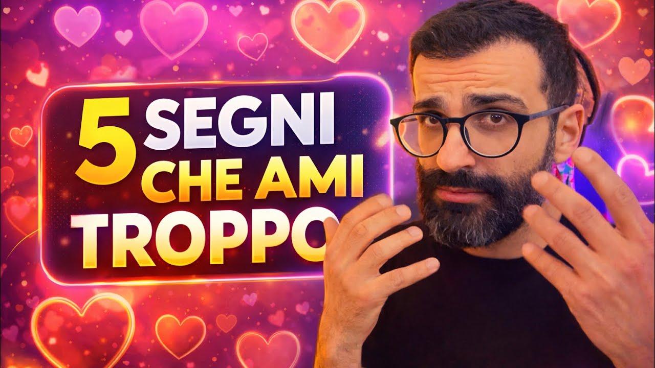 5 segni che stai amando troppo 