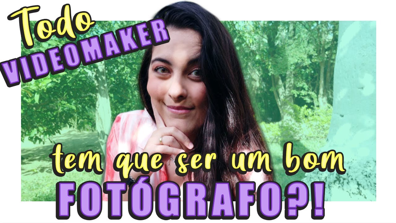TODO VIDEOMAKER tem que ser um BOM FOTÓGRAFO?!