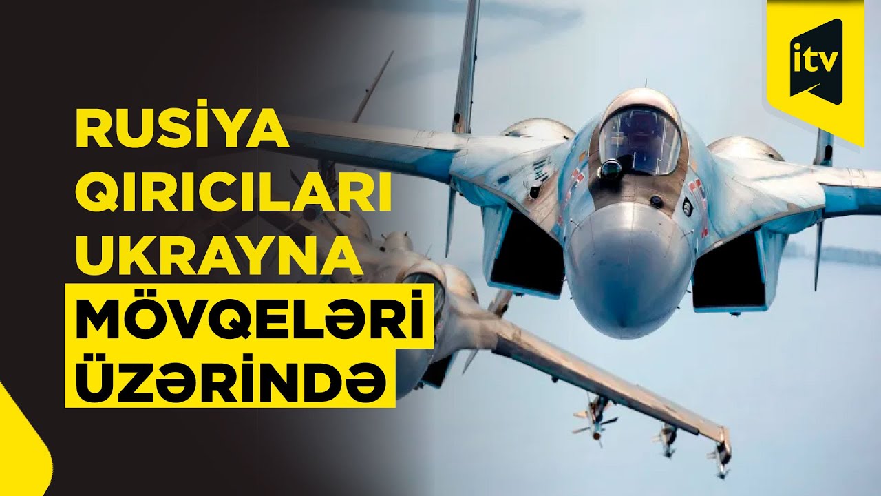Rusiya Su-25 qırıcıları ilə Ukrayna Ordusunun mövqelərini vurdu