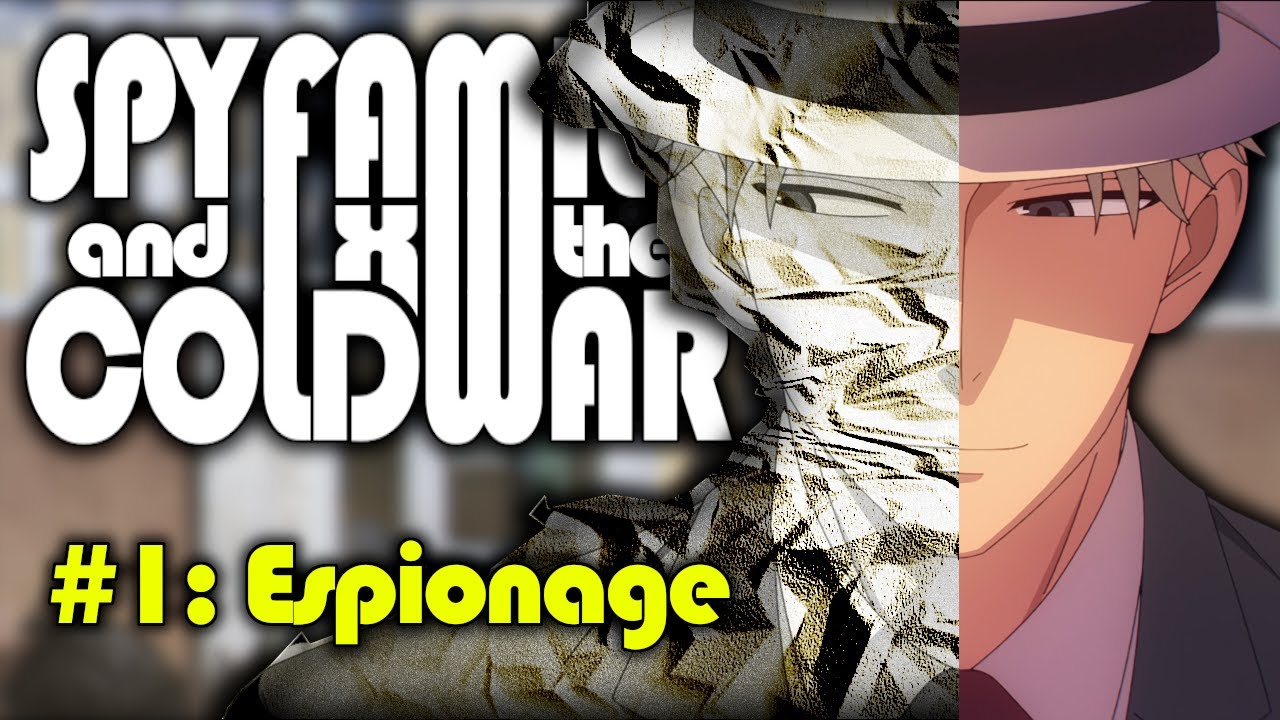 Spy x Family & The Cold War | History in Anime