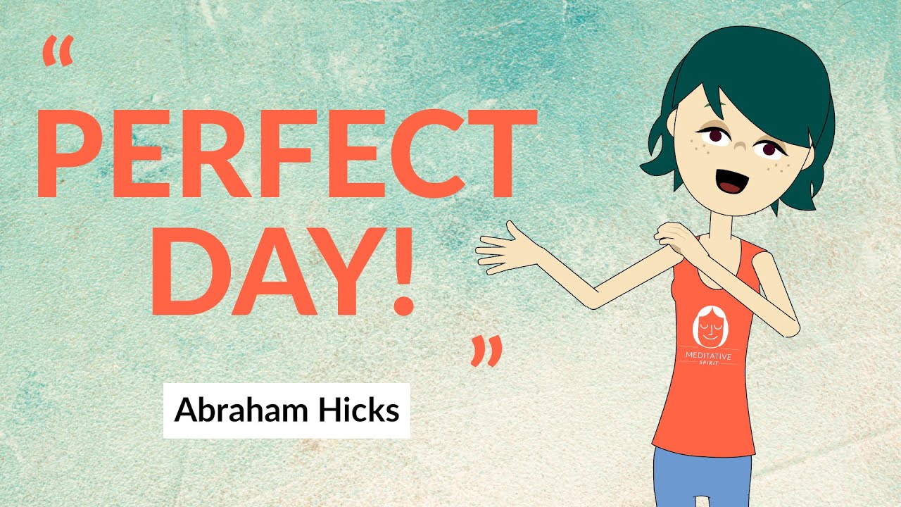 Morning Affirmations For A Good Day - by Abraham Hicks