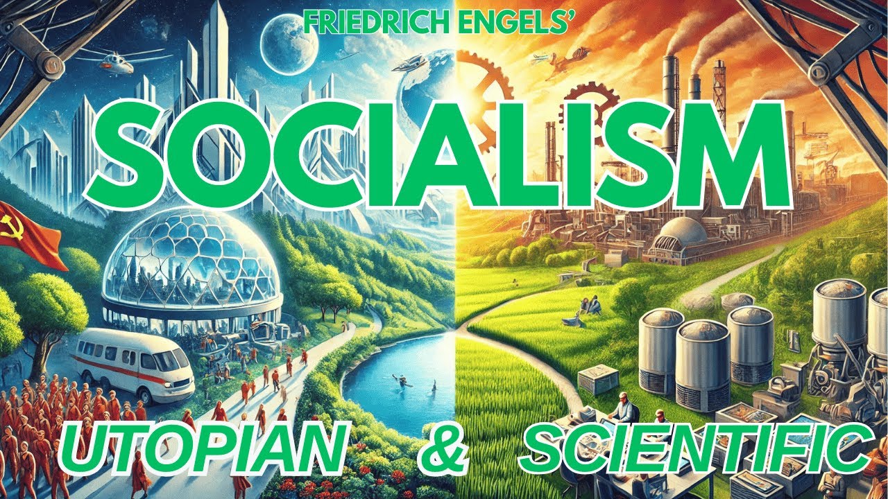'Socialism: Utopian and Scientific' by Freidrich Engels Explained!