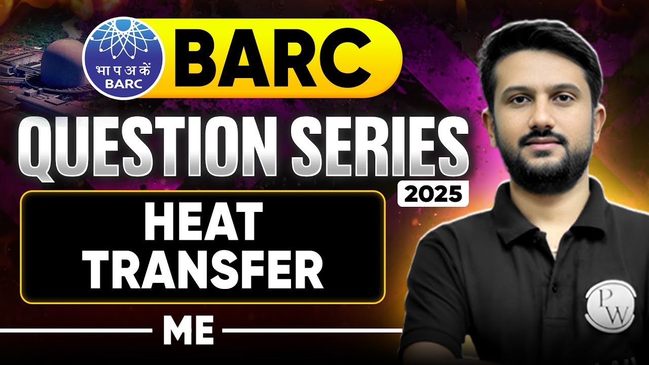 Heat Transfer | Mechanical Engineering | BARC 2025 Question Series