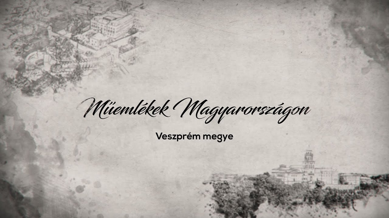 Műemlékek Magyarországon - Veszprém megye