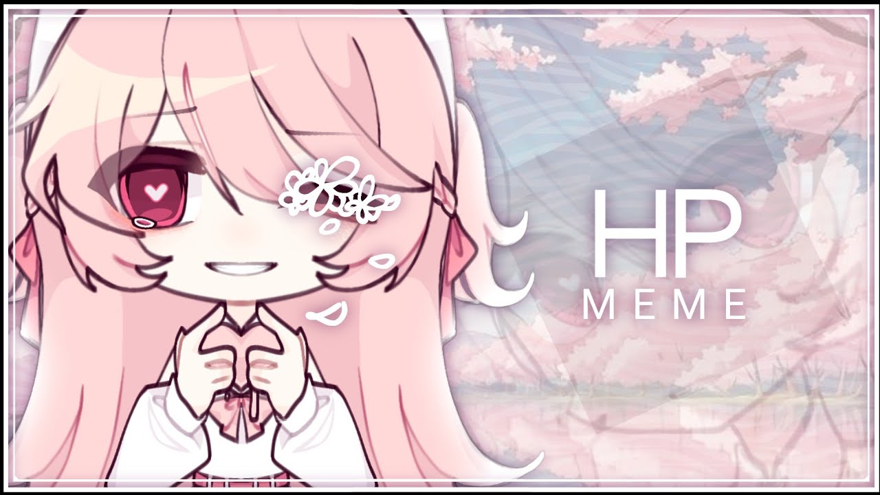 ─ [ HP MEME ] Birthday Specials | Remake | Gacha + Animation meme / Rushed /