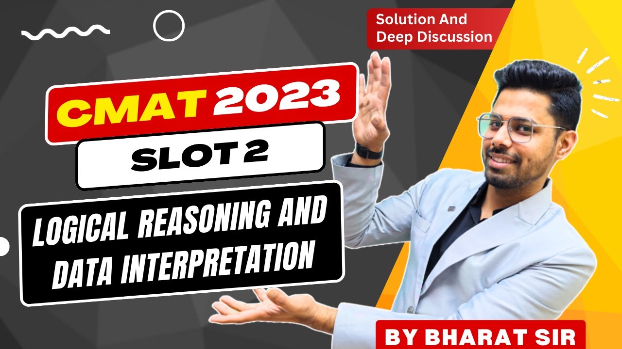 CMAT 2023 | Logical reasoning and Data Interpretation | Solution & Deep Discussion By Bharat Sir