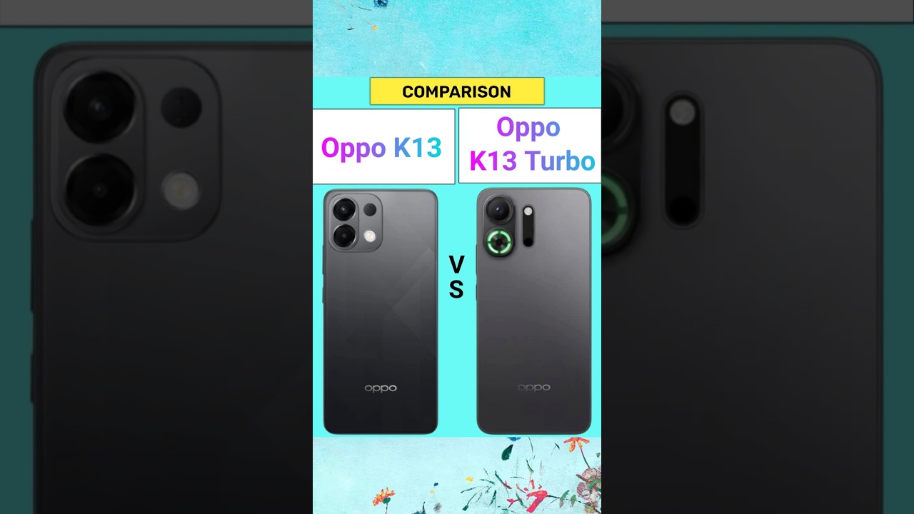 Oppo K13 Vs Oppo K13 Turbo