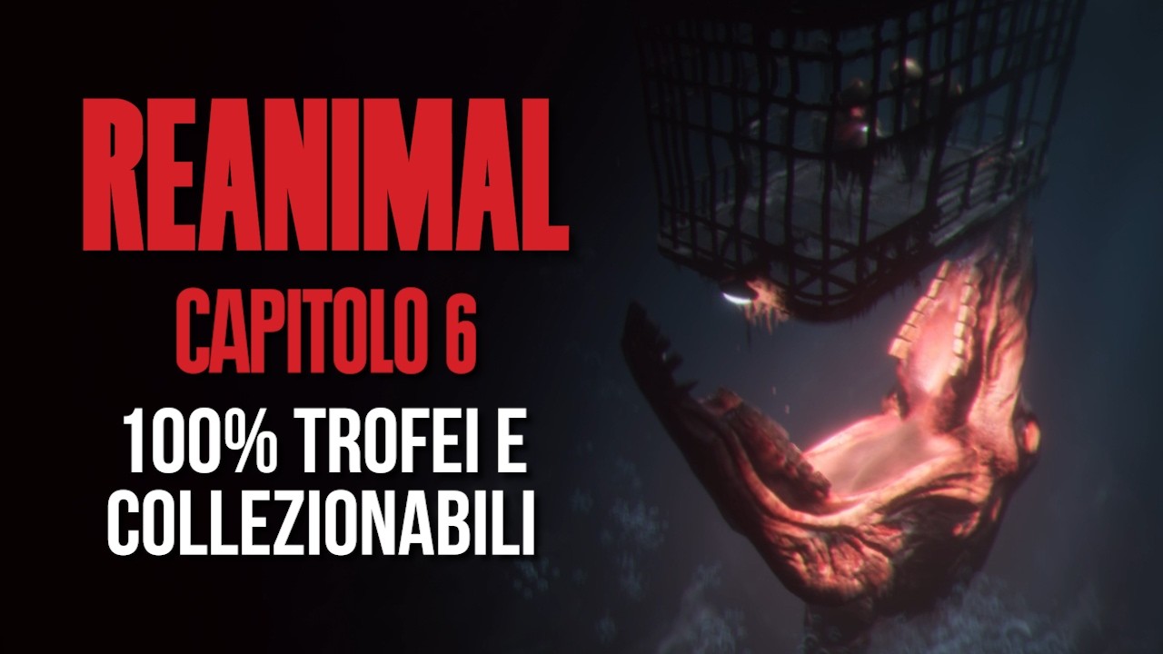REANIMAL (ITA) - Capitolo 6: Nessuno Resti Indietro【100% Trofei e Collezionabili】