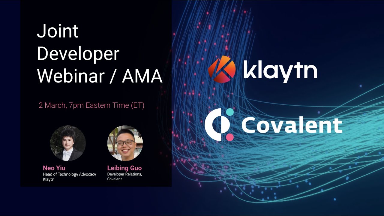 Klaytn - Covalent Joint Developer Webinar
