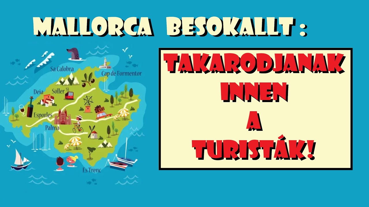 Mallorca problémája : a sziget megtelt !!
