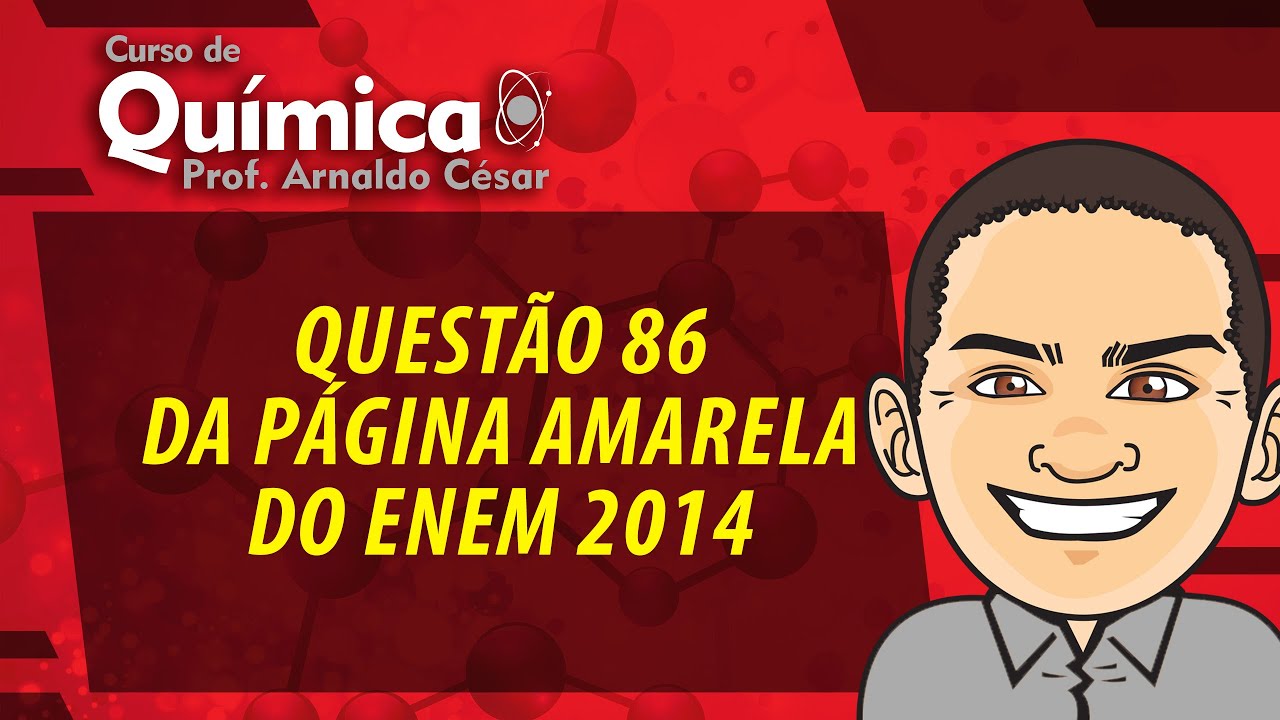 QUESTÃO 86 DA PÁGINA AMARELA DO ENEM 2014
