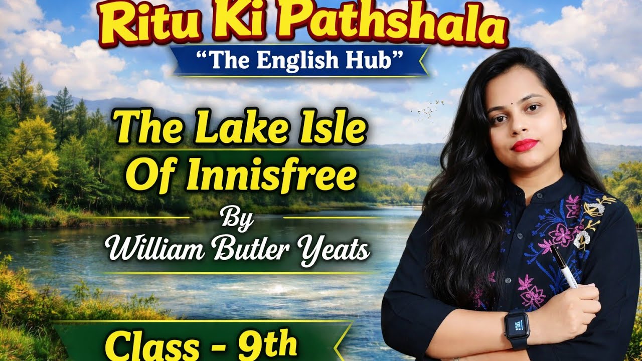 'The Lake Isle Of Innisfree' By W. B. Yeats#class9#CBSE#NCERT#TGT#W.B.Yeast#Viralvideos#viralvideos