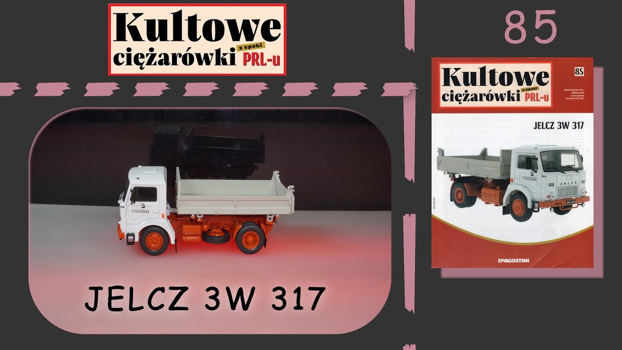 Deagostini - Kultowe Ciężarówki z epoki PRL-u - 4K - Numer 85 - Prezentacja - Jelcz 3W 317 - 1973
