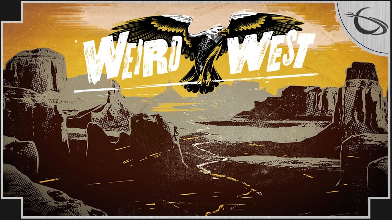 Weird West - (Open World Fantasy Western RPG)