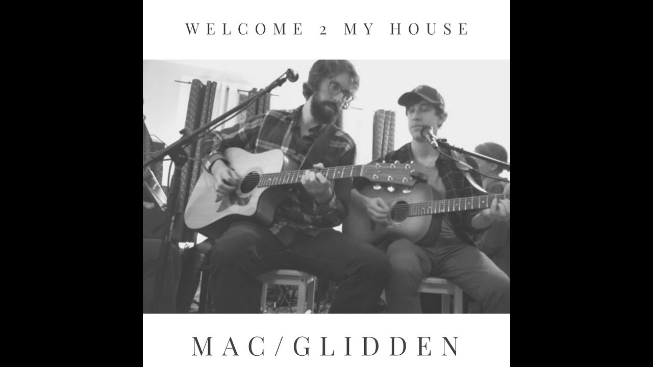 Welcome 2 My House Episode 14 featuring Mac/Glidden