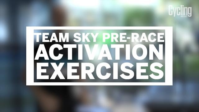 Team Sky Pre-Race Activation Exercises
