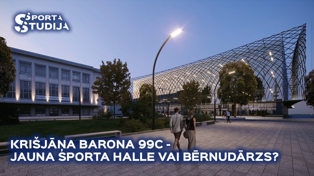 Krišjāņa Barona 99C - jauna sporta halle vai bērnudārzs?