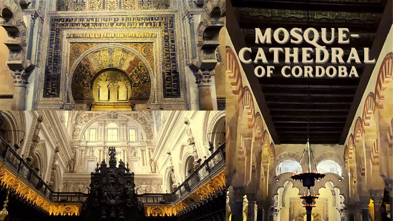 The Great Mosque-Cathedral of C&oacute;rdoba (La Mezquita-Catedral)